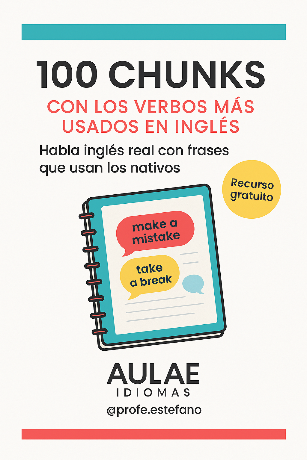 Guía GRATIS: 100 CHUNKS con los verbos más usados en inglés
